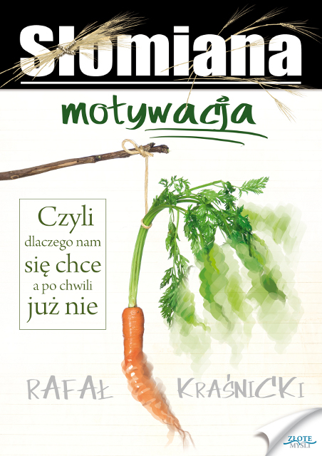 Słomiana motywacja